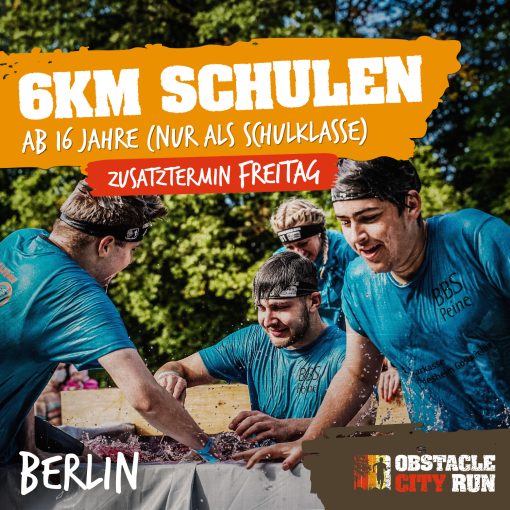 6KM Schulen - BERLIN 2025 - Zusatztermin FREITAG 26.09.