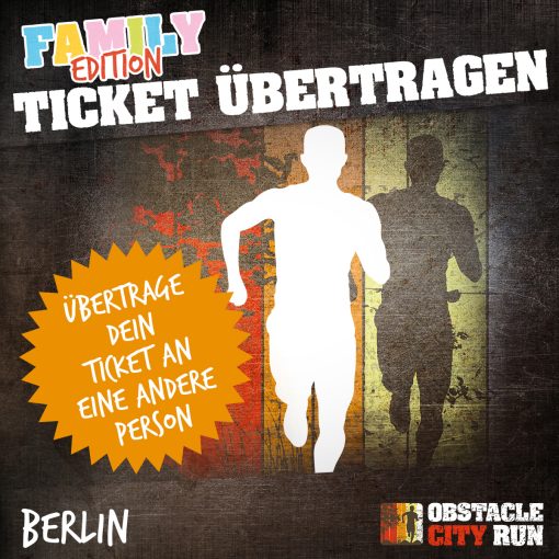 Ticket Umbuchung Berlin 2025 - FAMILY EDITION