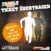 Ticket Umbuchung Göttingen 2025 - FAMILY EDITION
